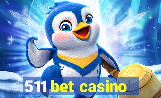 511 bet casino